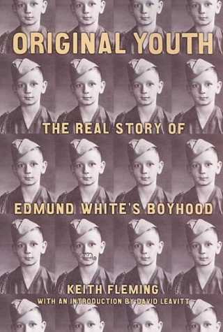 Stock image for Original Youth: The Real Story of Edmund White's Boyhood for sale by HPB-Diamond