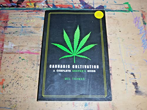 Stock image for Cannabis Cultivation: A Complete Grower's Guide for sale by Books From California