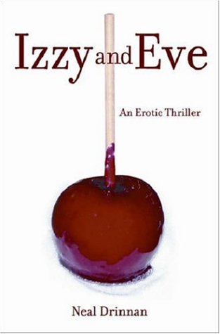 Stock image for Izzy and Eve: An Erotic Thriller for sale by HPB-Emerald