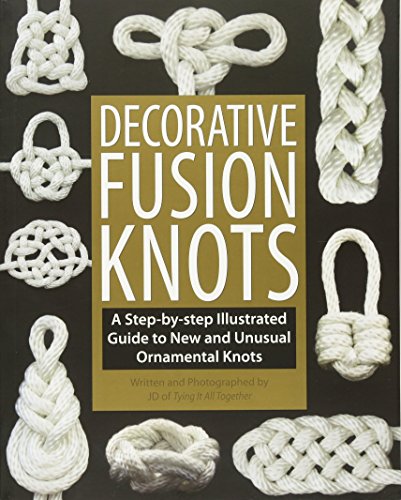 Beispielbild fr Decorative Fusion Knots: A Step-by-Step Illustrated Guide to New and Unusual Ornamental Knots zum Verkauf von GoodwillNI