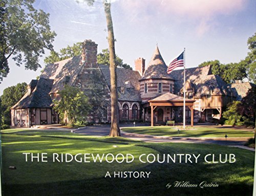 Beispielbild fr The Ridgewood Country Club : A History (In Slipcase) zum Verkauf von Sleuth Books, FABA