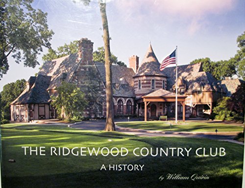 Imagen de archivo de The Ridgewood Country Club : A History (In Slipcase) a la venta por Sleuth Books, FABA