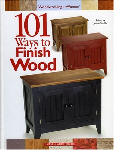 Beispielbild fr 101 Ways to Finish Wood zum Verkauf von Better World Books