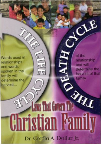 Laws That Govern the Christian Family (9781931172875) by Creflo A. Dollar