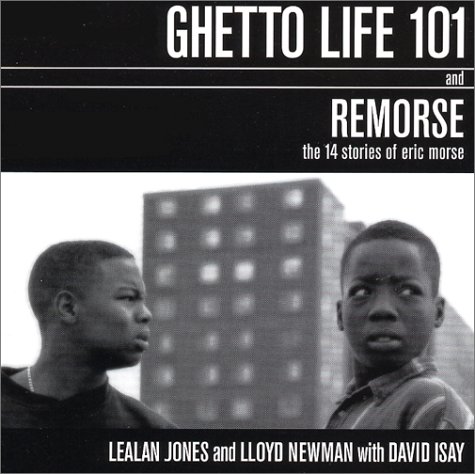 9781931173049: Ghetto Life 101 and Remorse: The 14 Stories of Eric Morse