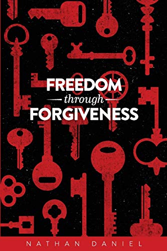 Stock image for Freedom Through Forgiveness for sale by PBShop.store US