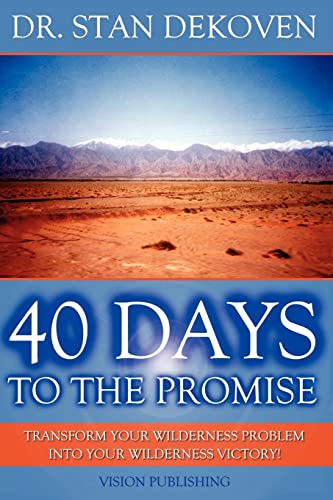 Stock image for 40 Days to the Promise for sale by ThriftBooks-Dallas