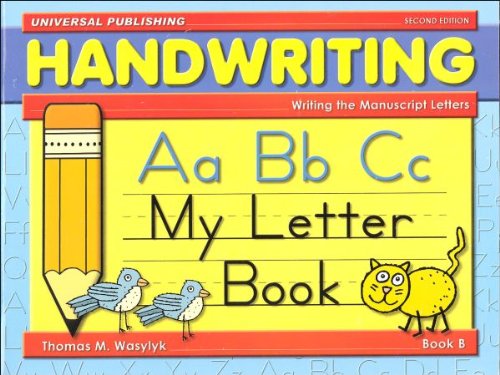Stock image for Handwriting Book B: My Letter Book (Grade K) (Writing the Manuscript Letters) for sale by ThriftBooks-Atlanta