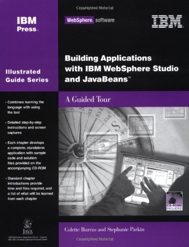 Beispielbild fr Building Applications with IBM WebSphere Studio and JavaBeans: A Guided Tour (IBM Illustrated Guide series) zum Verkauf von Wonder Book