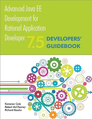 Imagen de archivo de Advanced Java EE Development for Rational Application Developer 7.5: Developers' Guidebook a la venta por GF Books, Inc.