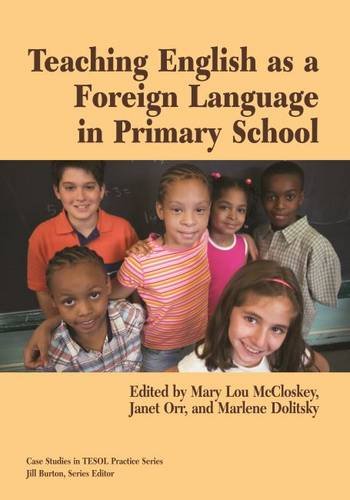 Teaching English As a Foreign Language in Primary Schools (9781931185288) by Mary Lou McCloskey