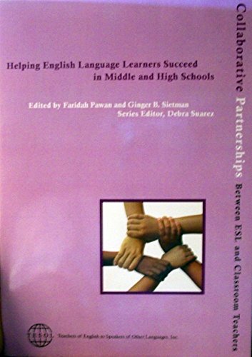 Stock image for Helping English Language Learners/Middle and High Schools (Collaborative Partnerships Between Esl and Classroom Teachers) for sale by SecondSale