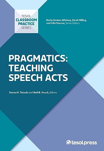 Stock image for Pragmatics: Teaching Speech Acts (Classroom Practice Series) for sale by HPB-Red