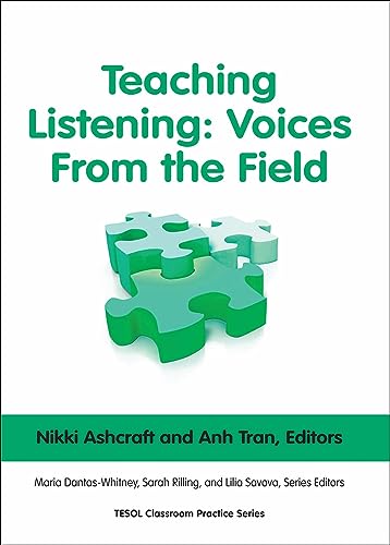 Stock image for Teaching Listening: Voices From the Field (Classroom Practice Series) for sale by HPB-Red