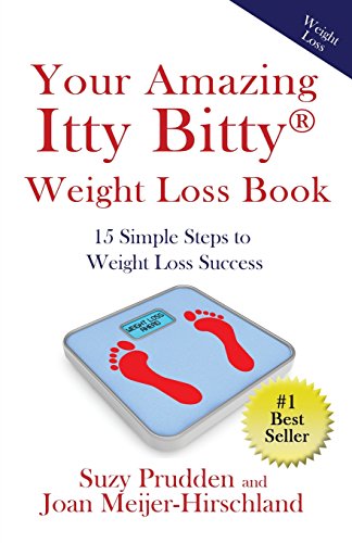 Imagen de archivo de Your Amazing Itty Bitty Weight Loss Book: 15 Simple Steps to Weight Loss Success a la venta por Lucky's Textbooks