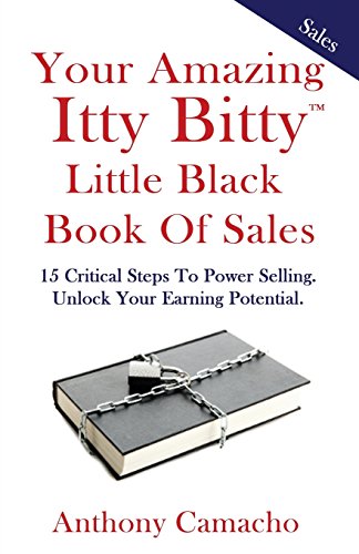 Stock image for Your Amazing Itty Bitty Little Black Book of Sales: 15 Critical Steps to Power Selling Unlock Your Earning Potential for sale by SecondSale