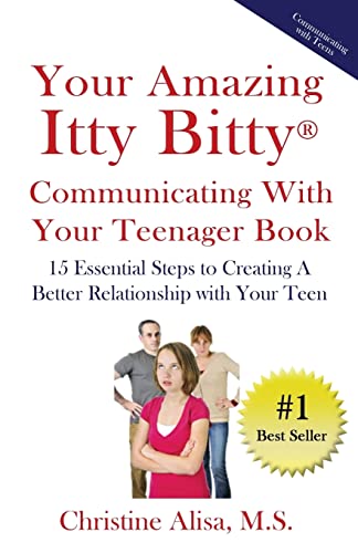 Imagen de archivo de Your Amazing Itty Bitty Communicating With Your Teenager Book: 15 Essential Steps to creating a better relationship with your teen. a la venta por WorldofBooks