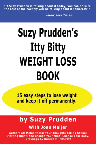 Imagen de archivo de Suzy Prudden's Itty Bitty Weight Loss Book [Perfect Paperback] Suzy Prudden; Joan Meijer; Jan Onofrio and Darelle M. McGrath a la venta por MI Re-Tale