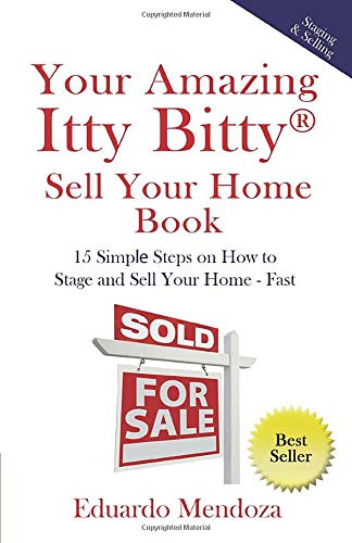 9781931191883: Your Amazing Itty Bitty Sell Your Home Book: 15 Simple Steps on How to Stage and Sell Your Home – Fast!