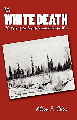 9781931195225: The White Death: The Epic of the Soviet-finnish Winter War