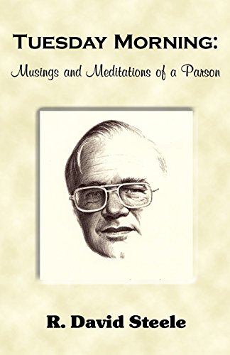 Stock image for Tuesday Morning: Musings and Meditations of a Parson for sale by ThriftBooks-Dallas