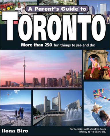 Imagen de archivo de A Parent's Guide to Toronto a la venta por Better World Books