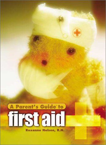 Stock image for A Parent's Guide to First Aid for sale by Half Price Books Inc.