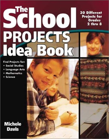 Stock image for The School Projects Idea Book for sale by Wonder Book