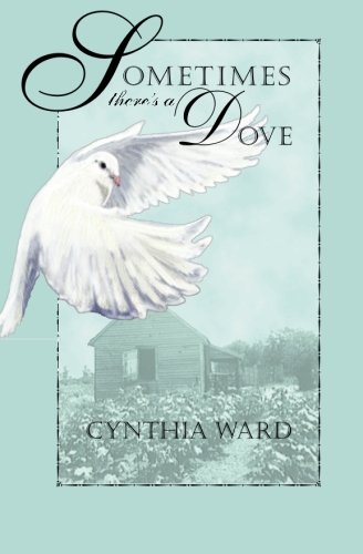 Sometimes There's a Dove (9781931201742) by Ward, Cynthia