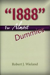 Beispielbild fr 1888 For Almost Dummies zum Verkauf von ThriftBooks-Dallas