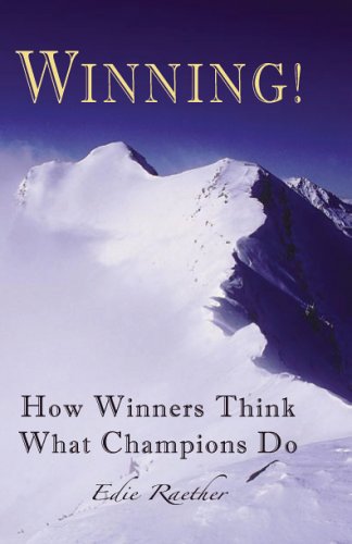 Stock image for Winning! How Winners Think--What Champions Do for sale by Wonder Book