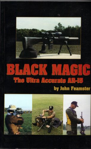 9781931220019: Black Magic: The Ultra Accurate AR-15