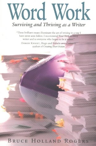 Stock image for Word Work: Surviving and Thriving as a Writer for sale by ThriftBooks-Dallas
