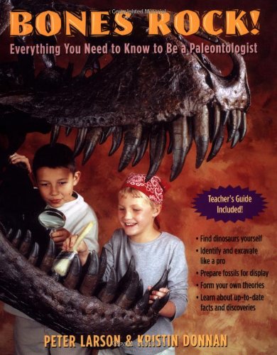 Imagen de archivo de Bones Rock! : Everything You Need to Know to Be a Paleontologist a la venta por Better World Books