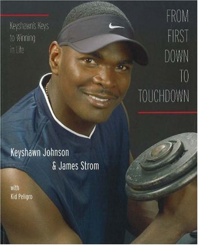 Stock image for From First Down to Touchdown: Keyshawn's Keys to Winning in Life for sale by ThriftBooks-Dallas