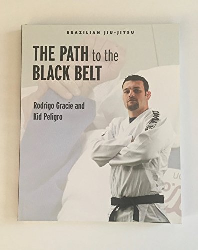 9781931229425: Brazilian Jiu-Jitsu: The Path to the Black Belt (Brazilian Jiu-jitsu Series)