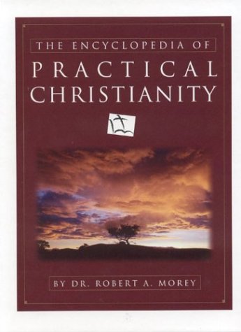 Stock image for the ENCYCLOPEDIA of PRACTICAL CHRISTIANITY * for sale by L. Michael