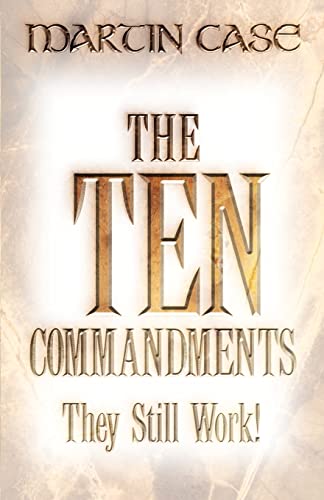 Stock image for The Ten Commandments: They Still Work! for sale by Wonder Book