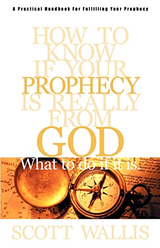 Imagen de archivo de How to Know If Your Prophecy is Really from God: And What to Do If It is a la venta por ThriftBooks-Atlanta