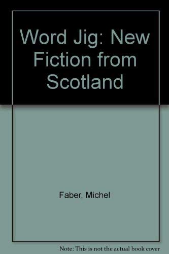 Stock image for Word Jig: New Fiction from Scotland for sale by Wonder Book