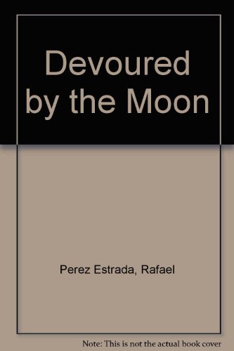 Beispielbild fr Devoured by the Moon zum Verkauf von 3rd St. Books