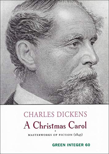 Beispielbild fr A Christmas Carol (Green Integer) zum Verkauf von Powell's Bookstores Chicago, ABAA