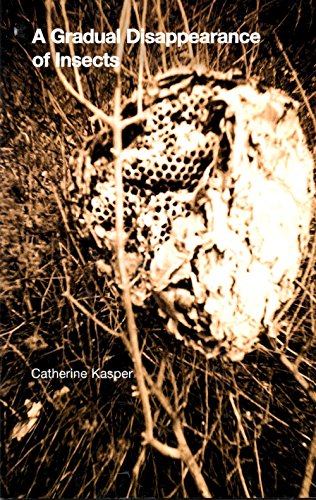 A Gradual Disappearance of Insects (9781931247221) by Kasper, Catherine