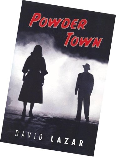 Powder Town (9781931247528) by Lazar, David