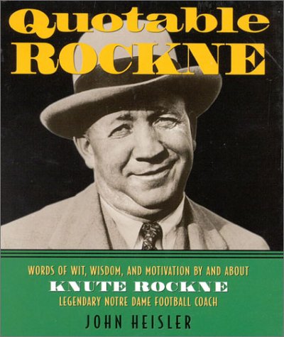 Stock image for Quotable Rockne (Potent Quotables) for sale by Half Price Books Inc.