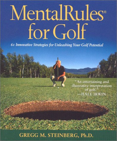 Stock image for Mental Rules for Golf : 61 Innovative Strategies for Unleashing Your Golf Potential for sale by Better World Books