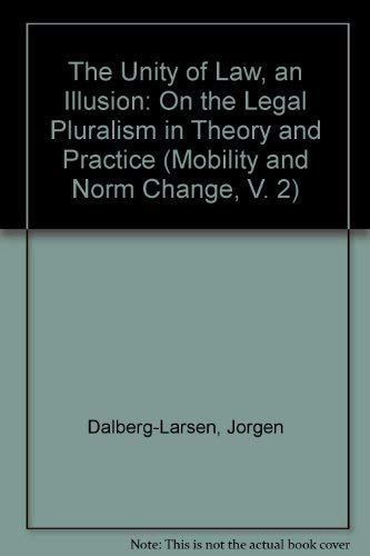 9781931255004: The Unity of Law, an Illusion: On the Legal Pluralism in Theory and Practice