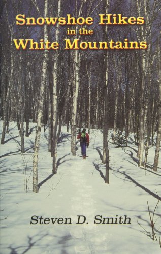 Beispielbild fr Snowshoe Hikes in the White Mountains zum Verkauf von Better World Books