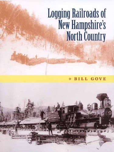 Beispielbild fr Logging Railroads of New Hampshire's North Country zum Verkauf von Sutton Books