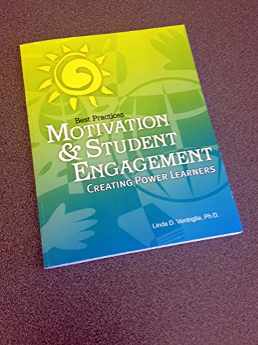 Stock image for Best Practices Motivation & Student Engagement for sale by Better World Books: West